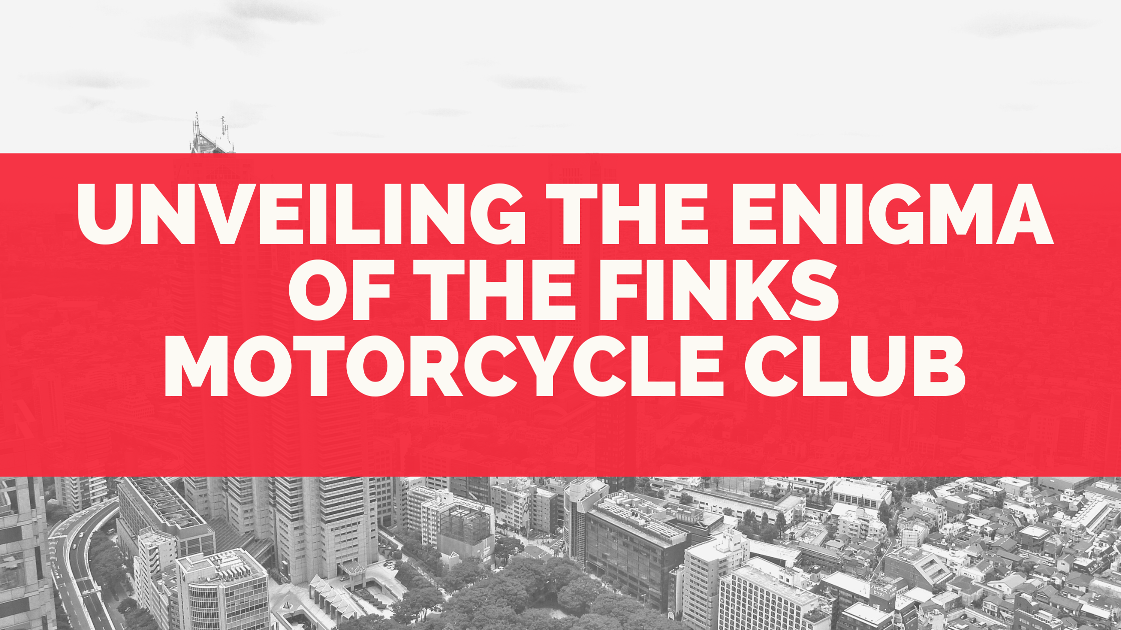 Unveiling the Enigma of the Finks Motorcycle Club - Alex McRae